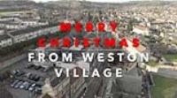 Weston Village Christmas Video 